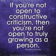 If-youre-not-open-to-constructive-criticism-then-youre-not-open-to-truly-growing-as-a-person
